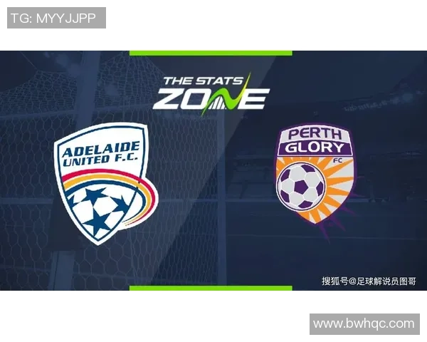 阿德莱德联队与珀斯光荣的精彩对决揭示澳超联赛新格局